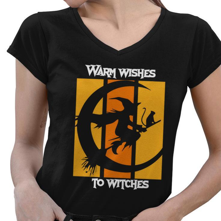 Warm Wishes To Witches Halloween Quote Women V-Neck T-Shirt
