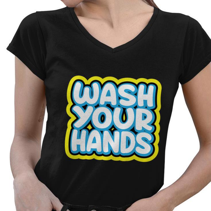 Wash Your Hands V2 Women V-Neck T-Shirt