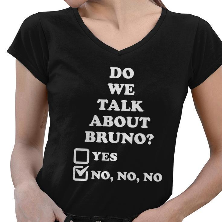 We Don’T Talk About Bruno… Do We Encanto Tshirt Women V-Neck T-Shirt