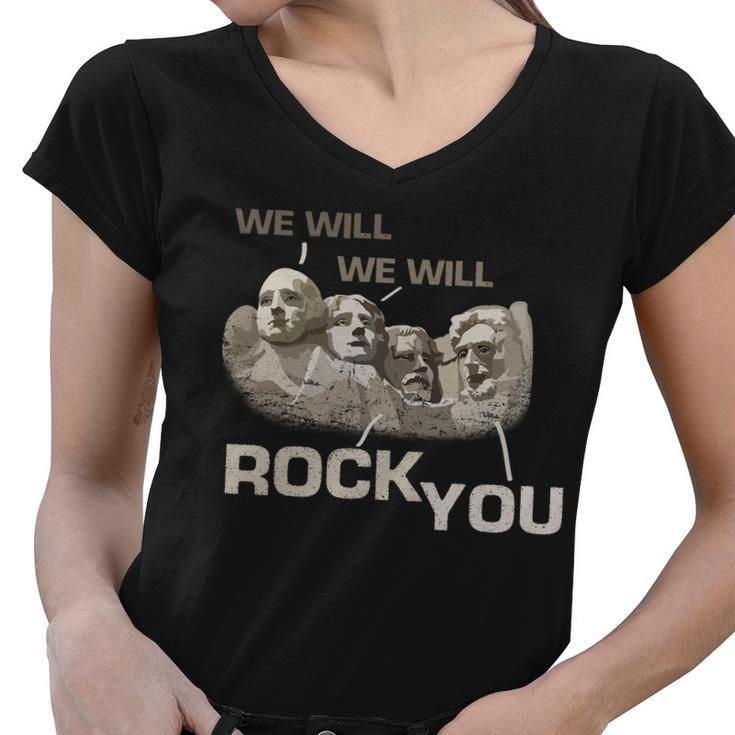 We Will Rock You Presidents MtRushmore Tshirt Women V-Neck T-Shirt