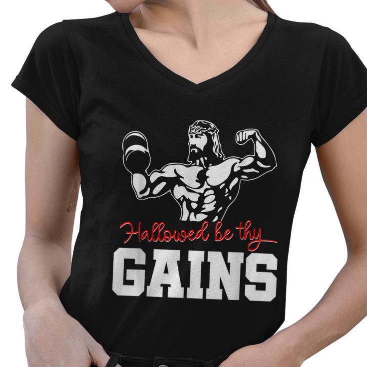 Weight Lifting Bodybuilding Hallowed Be Thy Gains Jesus Women V-Neck T-Shirt