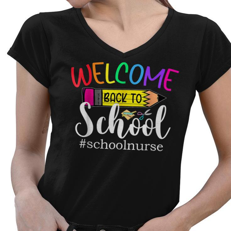 Welcome Back To School School Nurse For Students Teachers  Women V-Neck T-Shirt