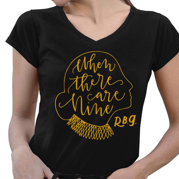 When There Are Nine Rbg Quote Ruth Bader Ginsburg Tribute Women V-Neck T-Shirt