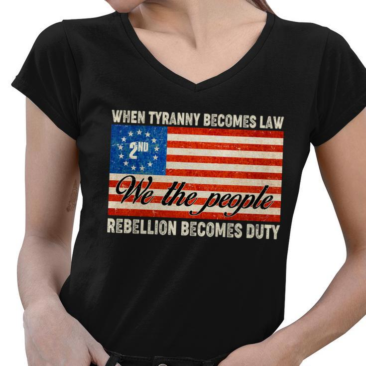 When Tyranny Becomes Law Rebellion Becomes Duty V2 Women V-Neck T-Shirt