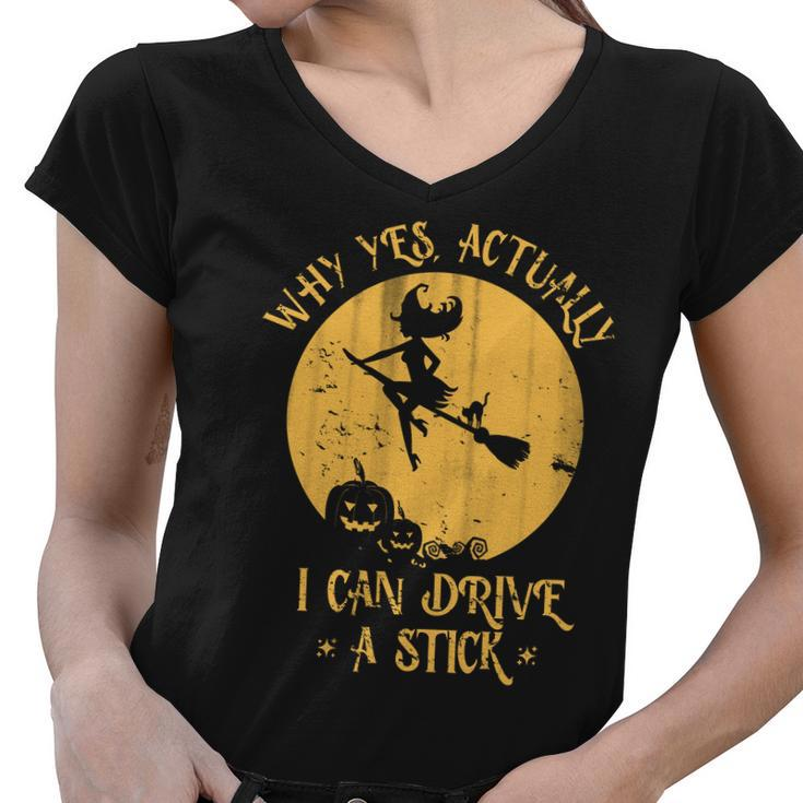 Why Yes Actually I Can Drive A Stick Tshirt Women V-Neck T-Shirt