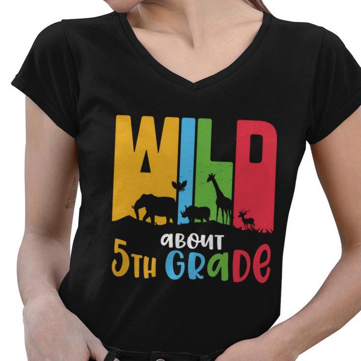 Wild About Fifth Grade Back To School First Day Of School Women V-Neck T-Shirt