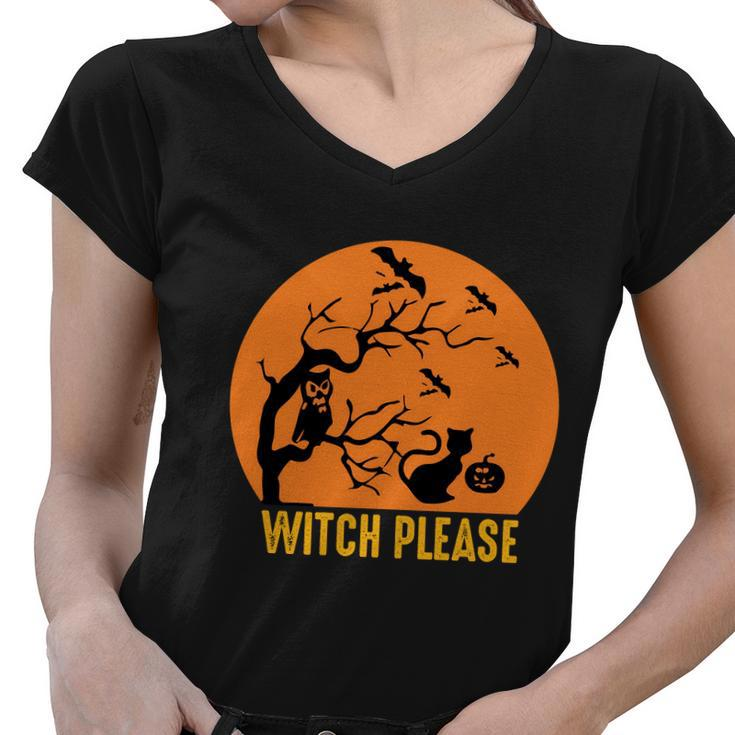 Witch Please Funny Halloween Quote V3 Women V-Neck T-Shirt