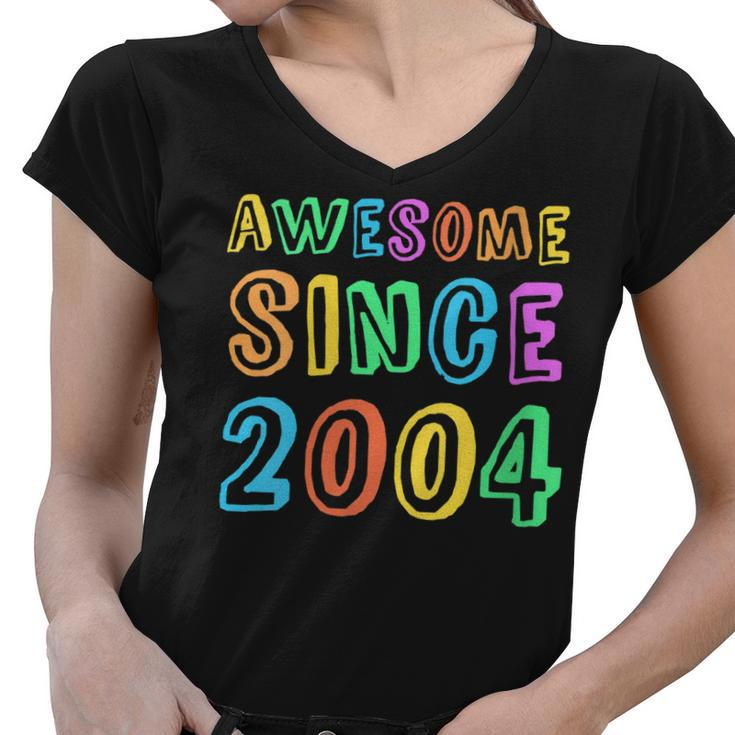 Womens Awesome Since 2004 Teacher 18Th Birthday Boy Girl  Women V-Neck T-Shirt