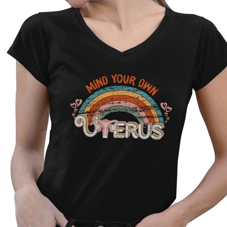 Womens Rights 1973 Pro Roe Vintage Mind You Own Uterus Women V-Neck T-Shirt