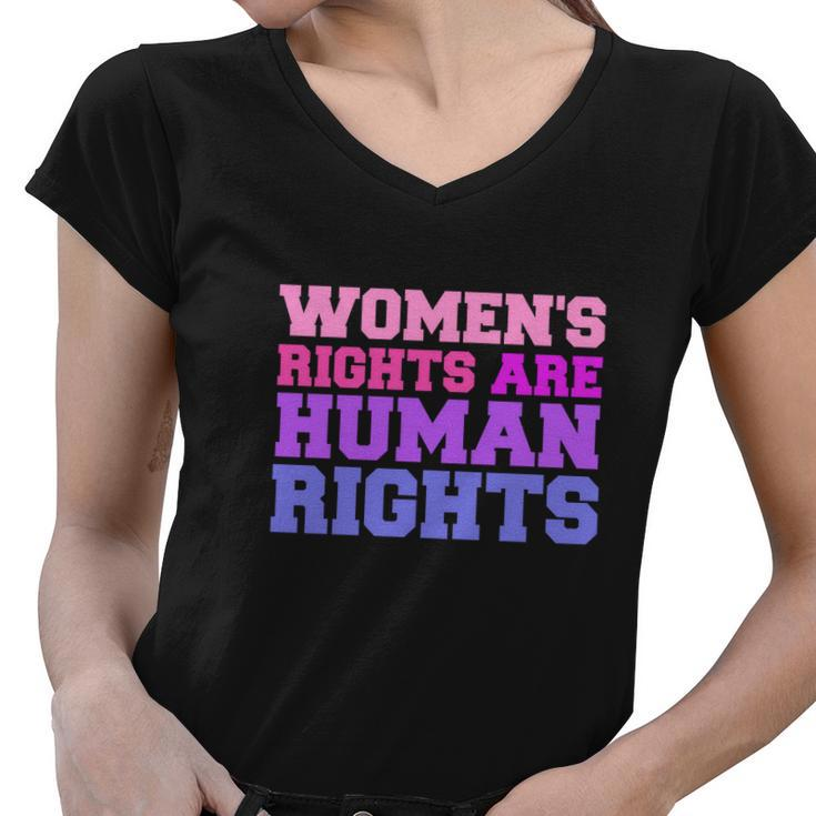 Womens Rights Are Human Rights Feminist Pro Choice Women V-Neck T-Shirt