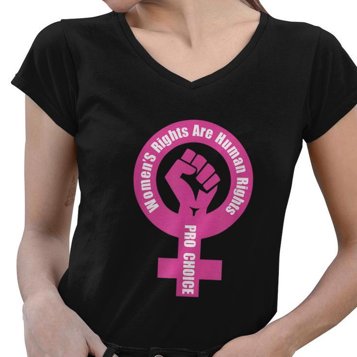 Womens Rights Are Human Rights Pro Choice Women V-Neck T-Shirt