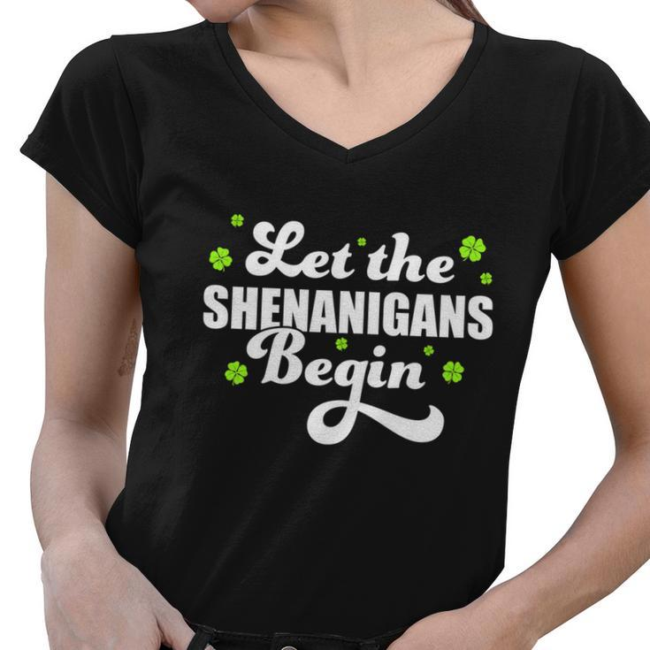 Womens St Patricks Day Let The Shenanigans Begin Shamrock Clover Women V-Neck T-Shirt