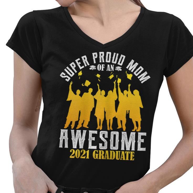 Womens Super Proud Mom 2021 College High School Graduation Her Him Women V-Neck T-Shirt