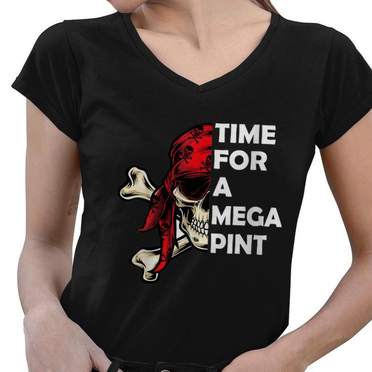 Womens Time For A Mega Pint Funny Sarcastic Saying Women V-Neck T-Shirt