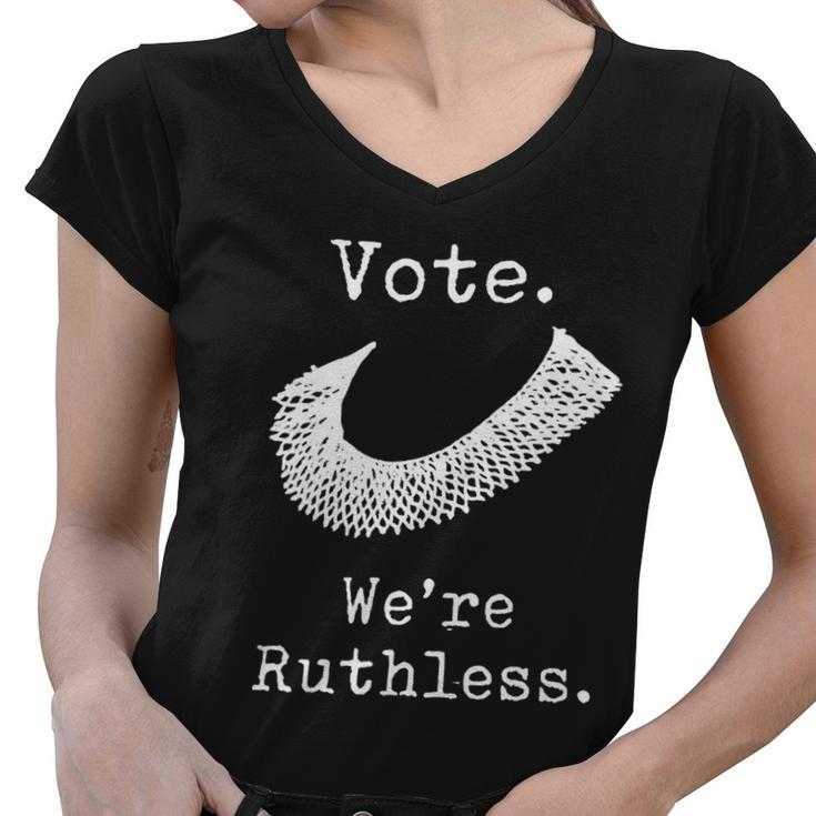 Womenss Womenn Vote Were Ruthless Women V-Neck T-Shirt
