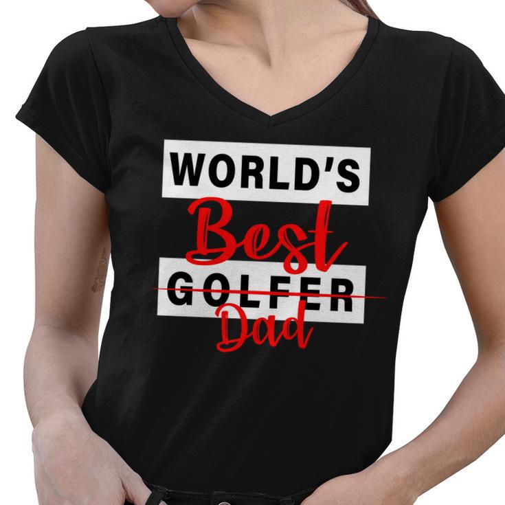 Worlds Best Golfer Dad Tshirt Women V-Neck T-Shirt