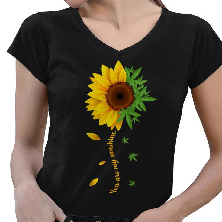 You Are My Sunshine Weed Sunflower Marijuana Tshirt Women V-Neck T-Shirt