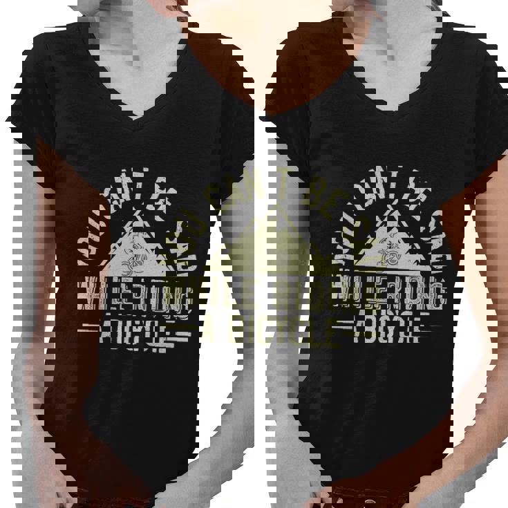 You Cant Be Sad While Riding A Bicycle Mtb Mountain Bike Quote Women V-Neck T-Shirt You Cant Be Sad While Riding A Bicycle Mtb Mountain Bike Quote Women V-Neck T-Shirt