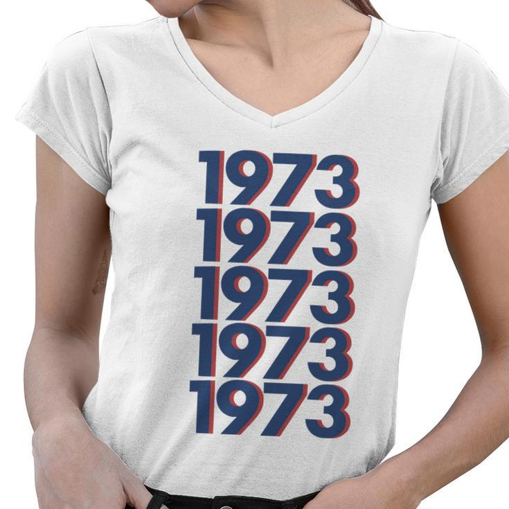 1973 Shirt 1973 Snl Shirt Snl 1973 Shirt Support Roe V Wade Pro Choice Protect Roe V Wade Tshirt Women V-Neck T-Shirt