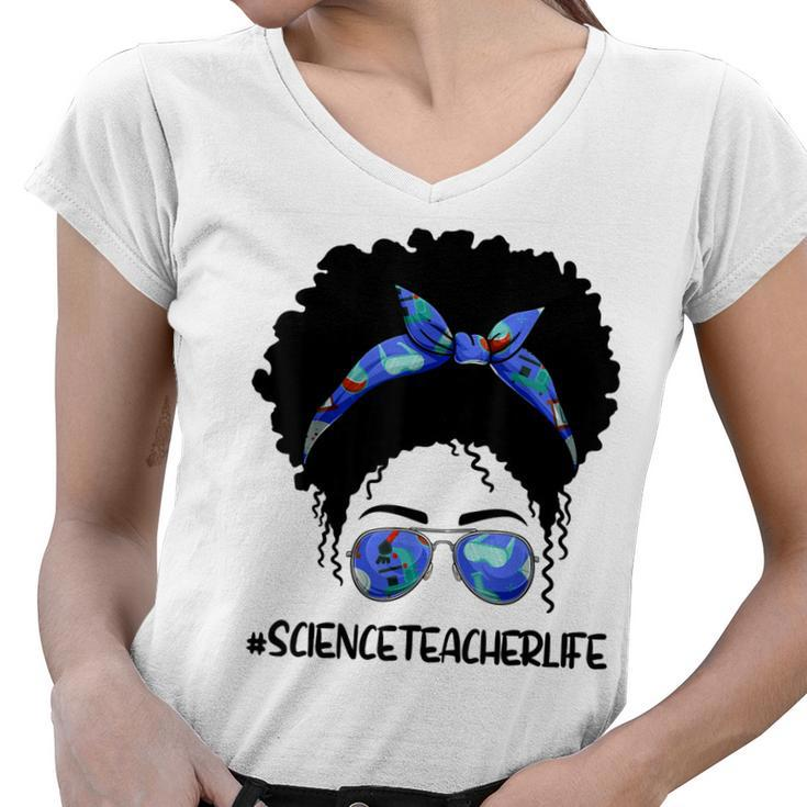 Afro Messy Bun Science Teacher Life  1St Day Of School  Women V-Neck T-Shirt