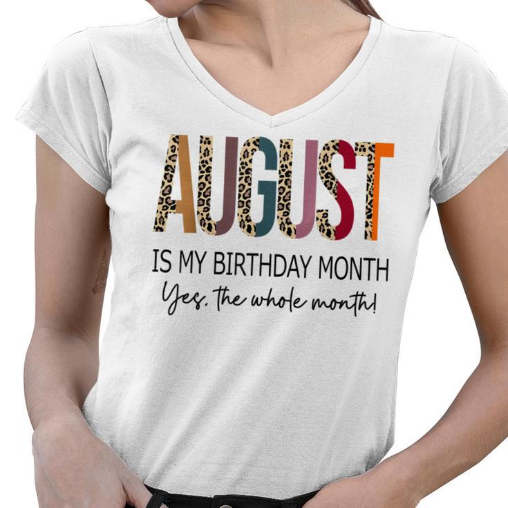 August Is My Birthday Yes The Whole Month Retro Leopard  Women V-Neck T-Shirt