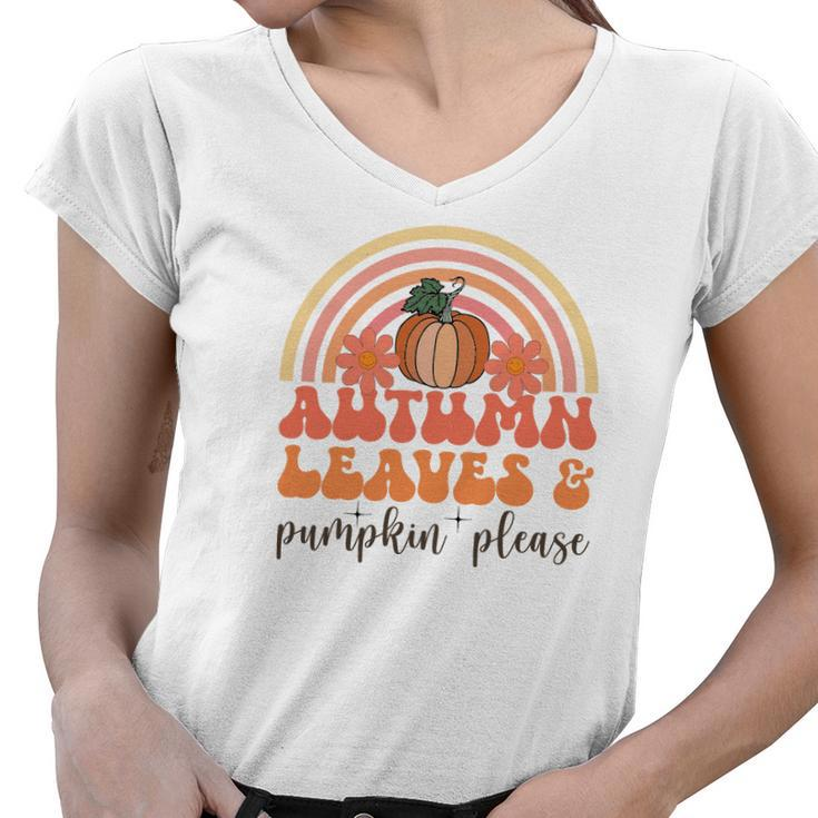 Autumn Leaves And Pumpkin Please Fall Women V-Neck T-Shirt