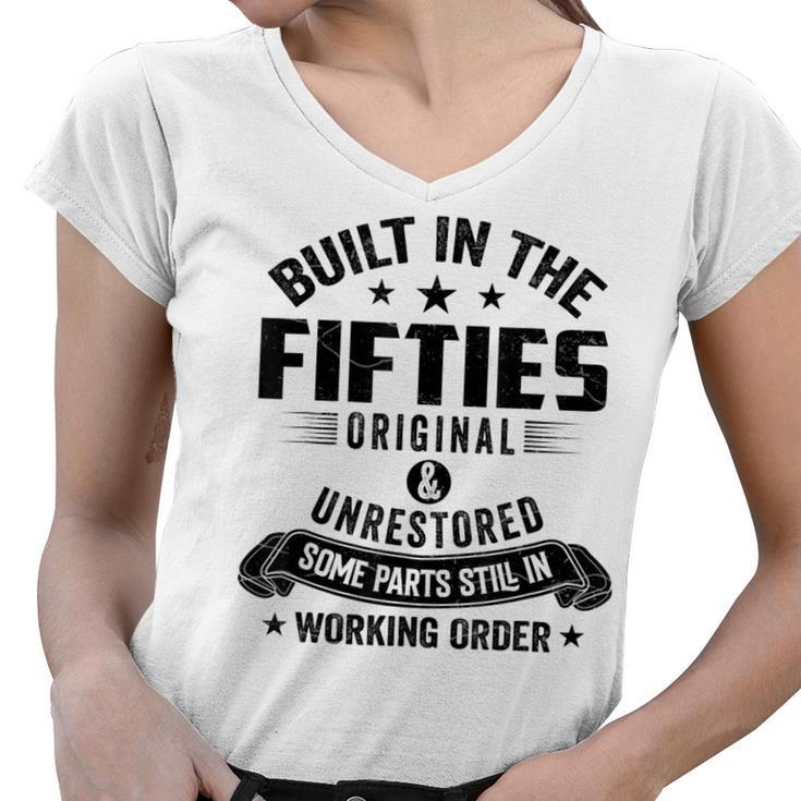 Built In The Fifties Built In The 50S Birthday  Women V-Neck T-Shirt