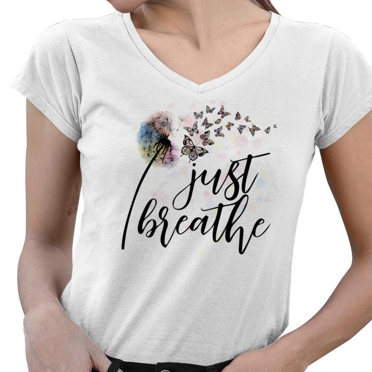 Butterfly Just Breathe Awsome Dandelion Design Women V-Neck T-Shirt