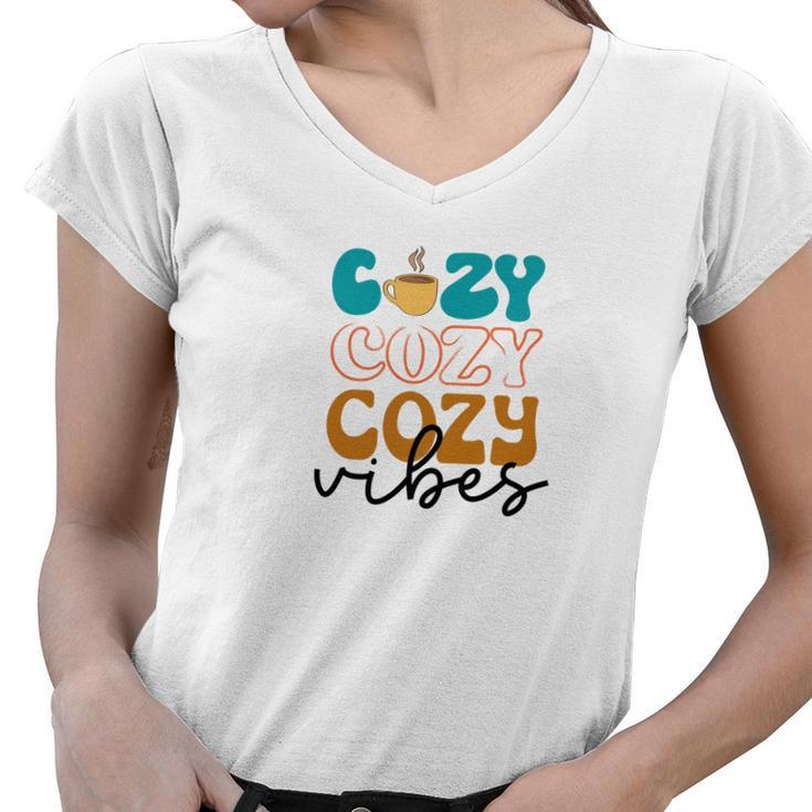 Cozy Cozy Cozy Vibes Sweater Fall Women V-Neck T-Shirt