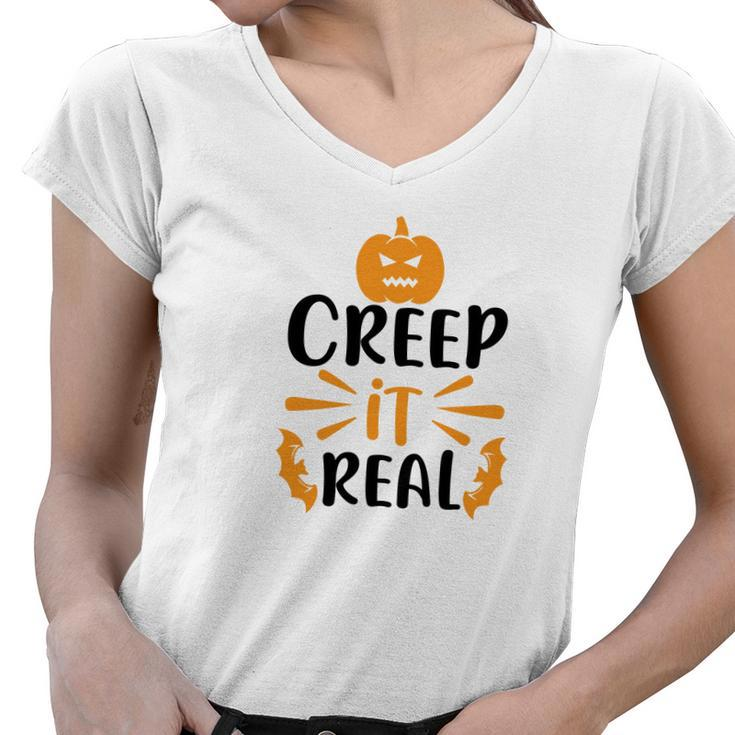 Creep It Real Halloween Occasion Pumpkin Women V-Neck T-Shirt