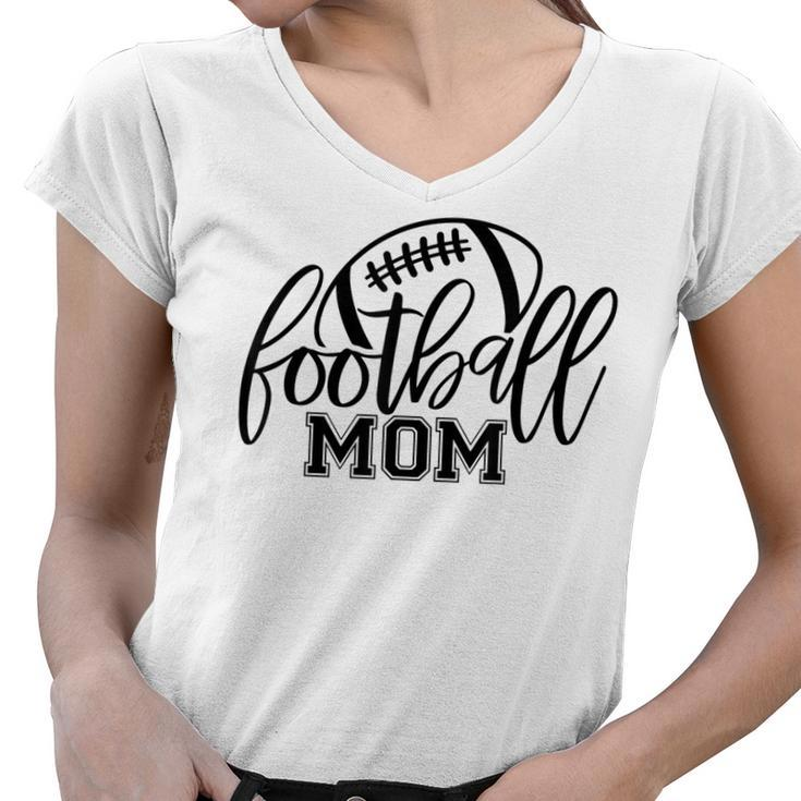 Football Mom  Funny Mothers Day Football Mother   Women V-Neck T-Shirt