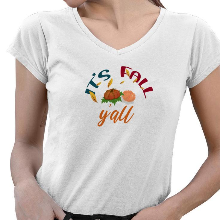 Funny Gift Its Fall Yall Women V-Neck T-Shirt