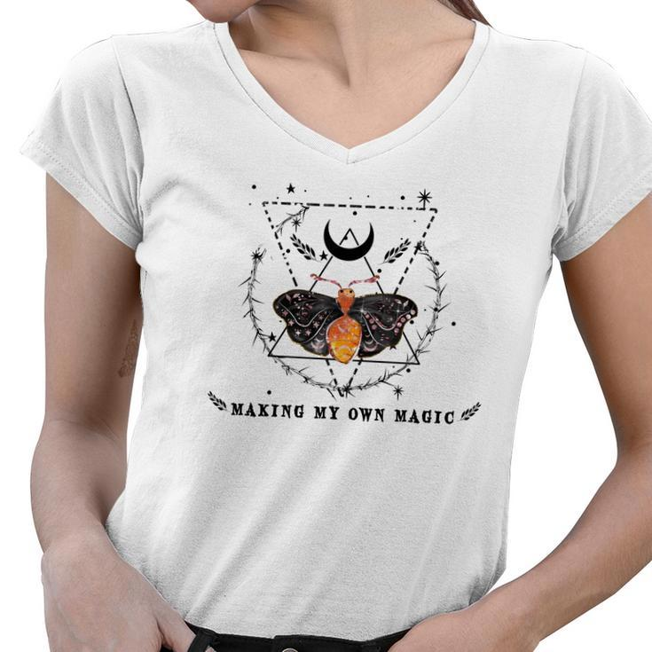 Hallowen Be Magical Witch Making My Own Magic Women V-Neck T-Shirt