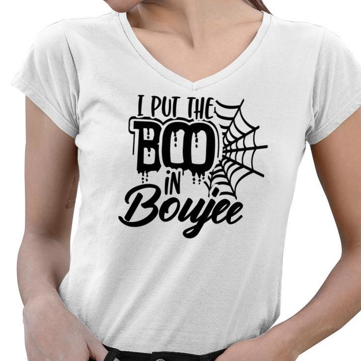 Happy Halloween I Put The Boo In Boujee Women V-Neck T-Shirt