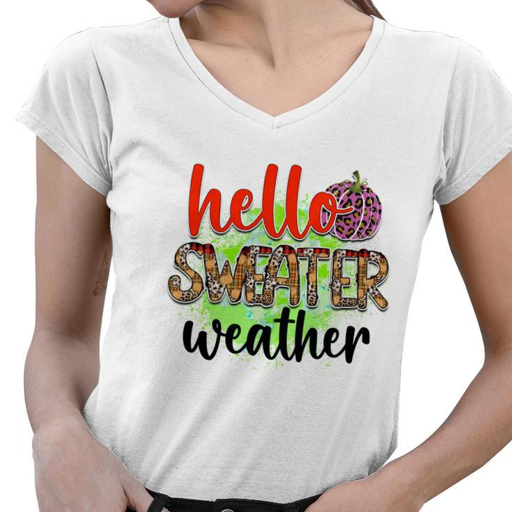 Hello Sweater Weather Pumpkin Fall Women V-Neck T-Shirt