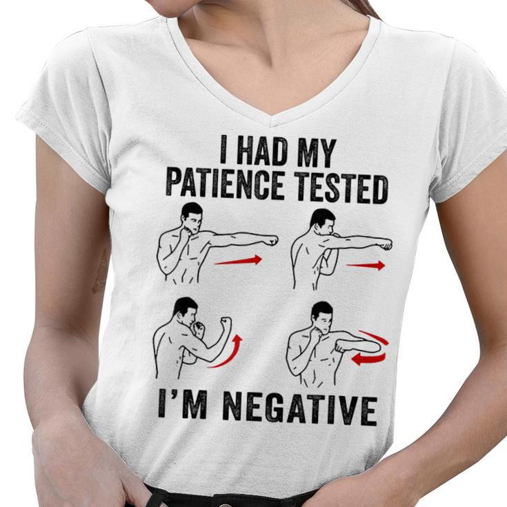 I Had My Patience Tested Im Negative Coworker Funny Sarcasm  Women V-Neck T-Shirt