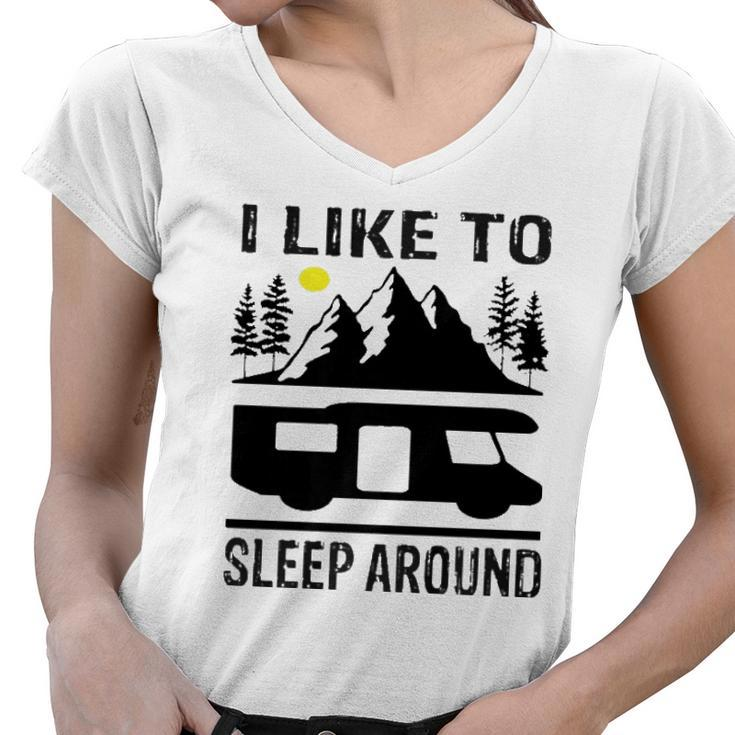 I Like To Sleep Around Camper   Women V-Neck T-Shirt