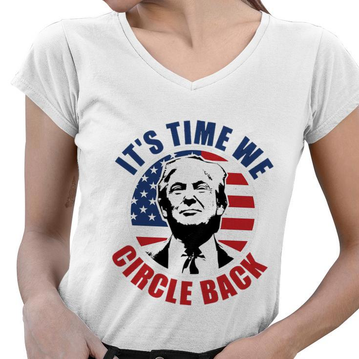 Its Time We Circle Back Ultra Maga  Women V-Neck T-Shirt
