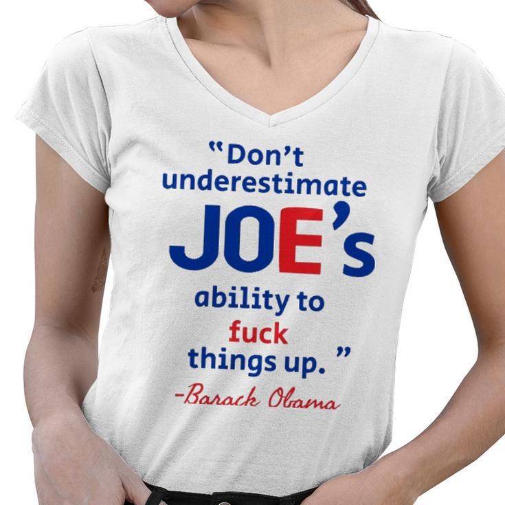 Joes Ability To Fuck Things Up - Barack Obama Women V-Neck T-Shirt