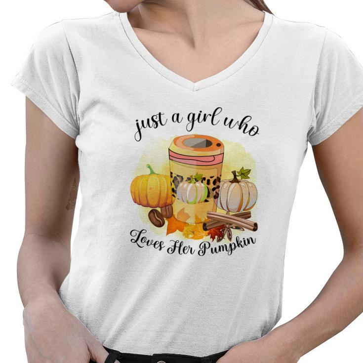 Just A Girl Who Loves Her Pumpkin Coffee Fall Women V-Neck T-Shirt