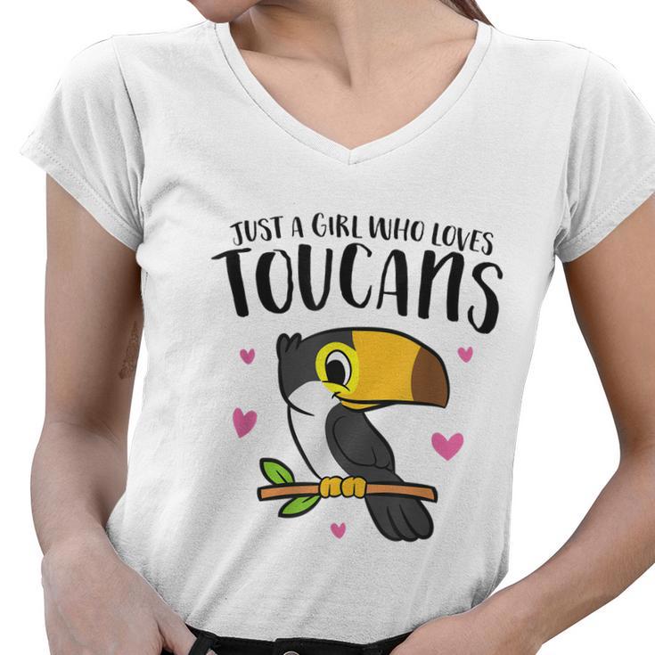 Just A Girl Who Loves Toucans Cute Birds Love Toucan Women V-Neck T-Shirt