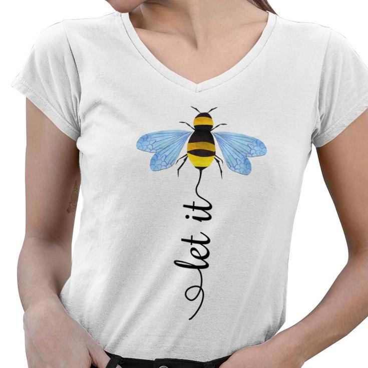 Let It Bee Art Bee Whisperer  Women V-Neck T-Shirt