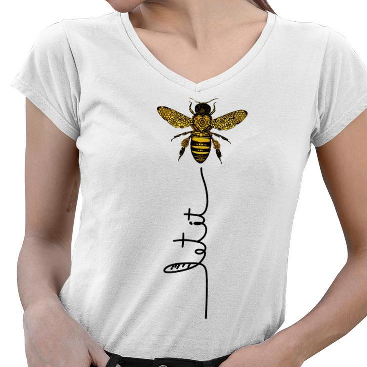 Let It Bee Hand Drawn Sweet Bees Beekeeper Line Art Girl  Women V-Neck T-Shirt