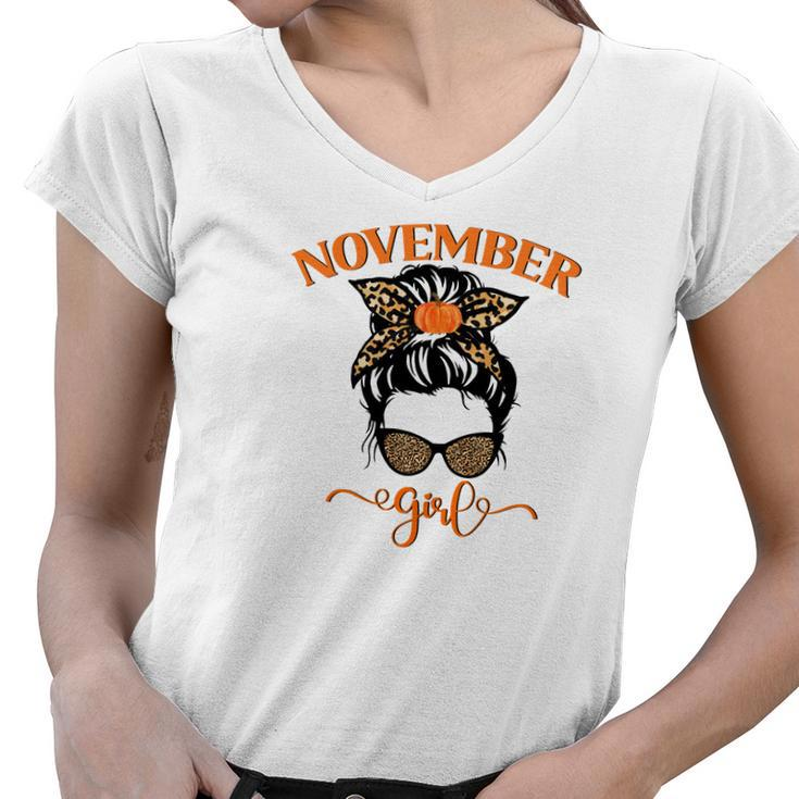 November Girl Fall Messy Bun Thanksgiving Women V-Neck T-Shirt