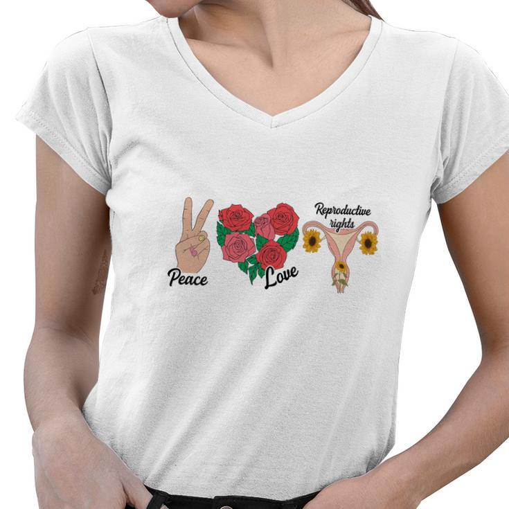 Peace Love Reproductive Rights Uterus Womens Rights Pro Choice Women V-Neck T-Shirt