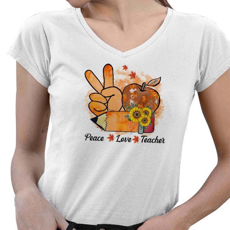 Peace Love Teacher Teaching Life Fall Pumpkin Season Women V-Neck T-Shirt