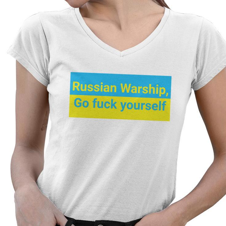 Russian Warship Go Fuck Yourself Shirt Russian Warship Go F Yourself Tshirt Women V-Neck T-Shirt