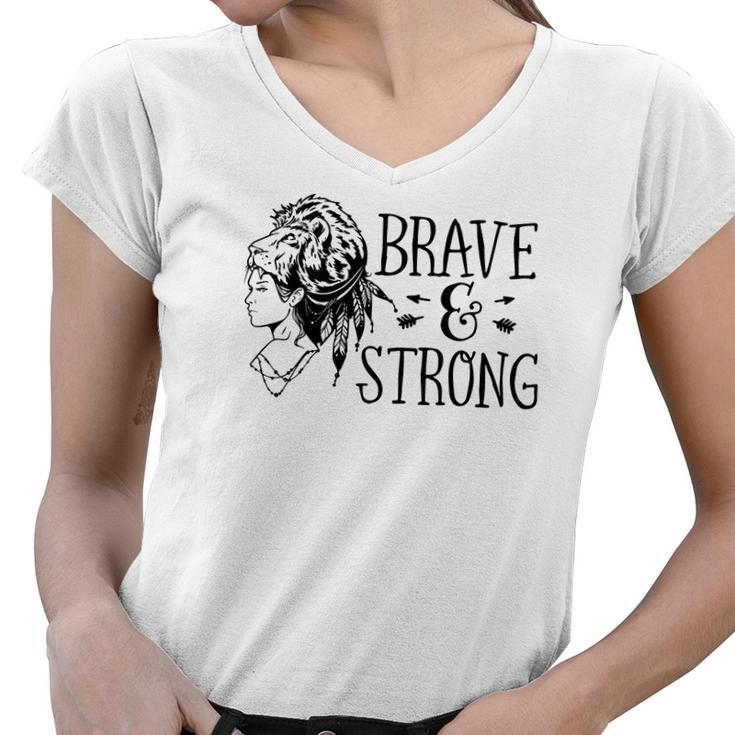 Strong Woman Brave And Strong Black Design Women V-Neck T-Shirt