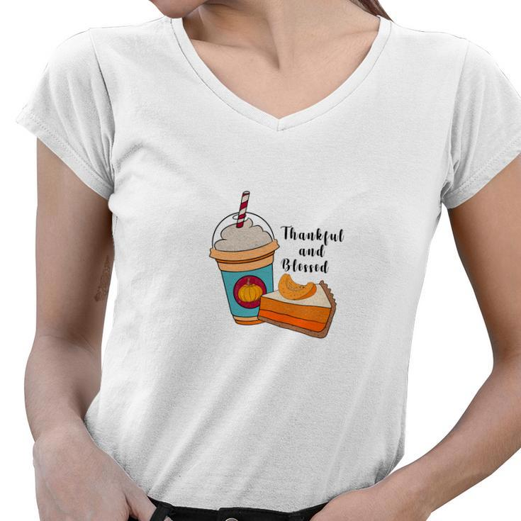 Thankful And Blessed Latte Pumpkin Pie Fall Women V-Neck T-Shirt