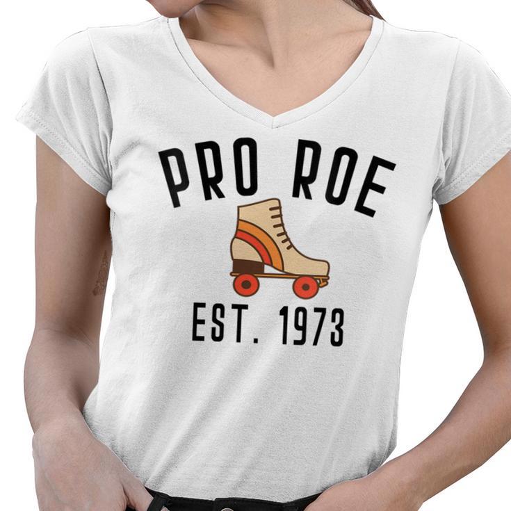 Womens Pro Roe 1973 70S 1970S Rights Vintage Retro Skater Skating  Women V-Neck T-Shirt